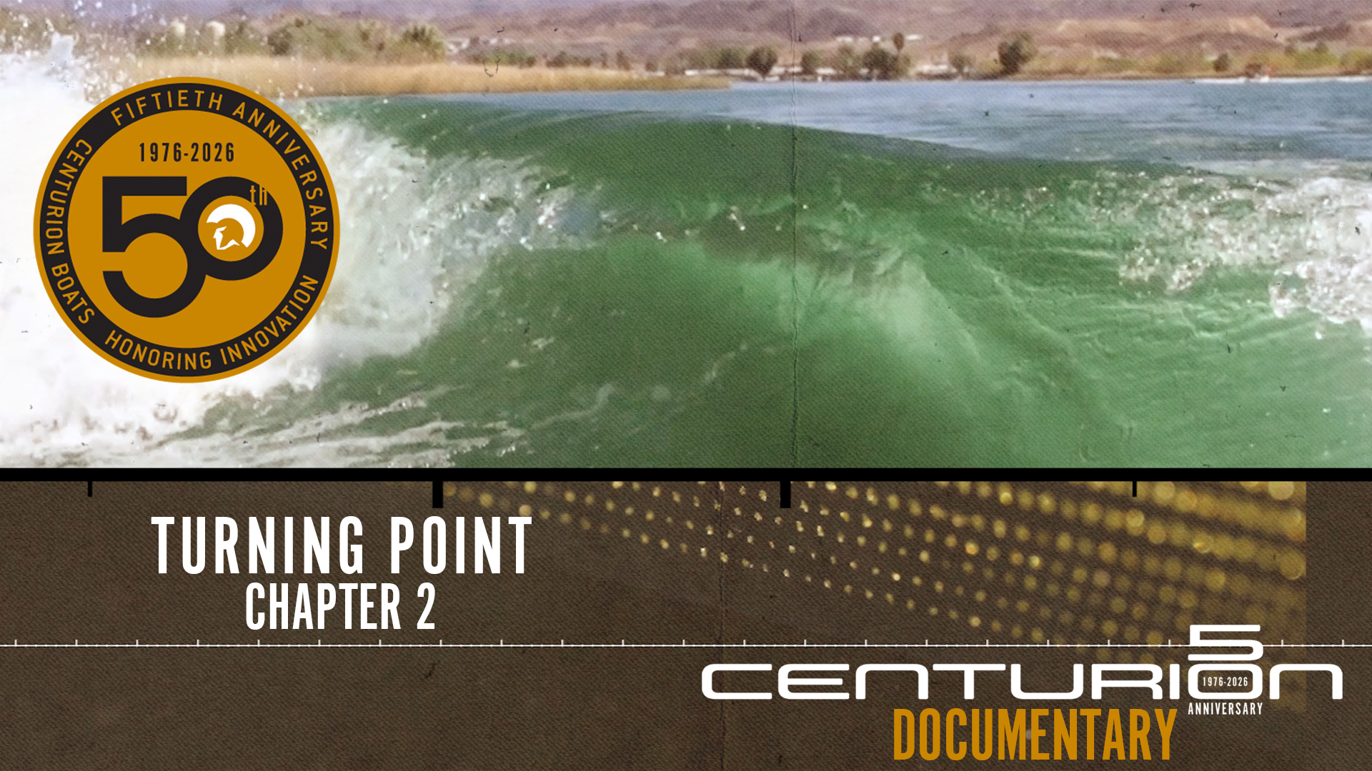 A green wave curls in front of a shoreline, featuring a gold 50th anniversary badge and text reading "Turning Point Chapter 2" and "Centurion Documentary.